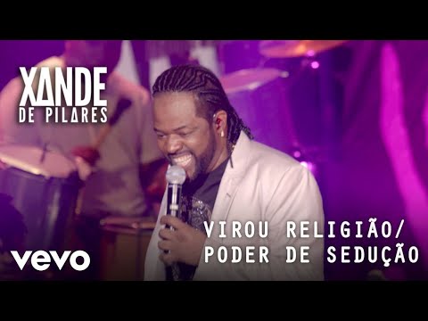 Xande de Pilares - Virou Religião / Poder De Sedução (Ao Vivo No Rio De Janeiro / 2020)