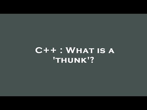 C++ : What is a 'thunk'?