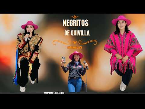 NEGRITOS DE QUIVILLA// Y HUAYNOS DEL RECUERDO
