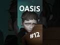 Oasis Part 12 Of 13 Animation