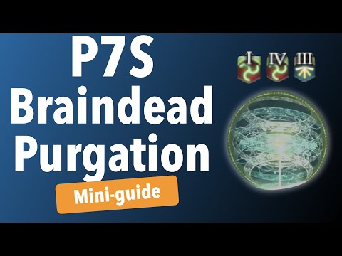 Braindead Purgation (Sleepo) - P7S Mini-guide