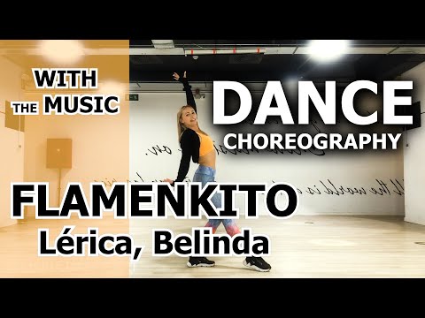 FLAMENKITO - Lérica, Belinda // Dance Choreography - with the music