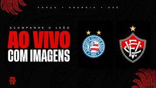 AO VIVO COM IMAGENS: VITÓRIA X BAHIA | BAIANÃO 2026 | FINAL