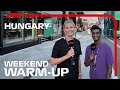 Weekend Warm-Up | 2022 Hungarian Grand Prix