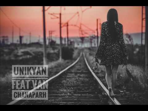 Unikyan Feat Van717 - Chanaparh