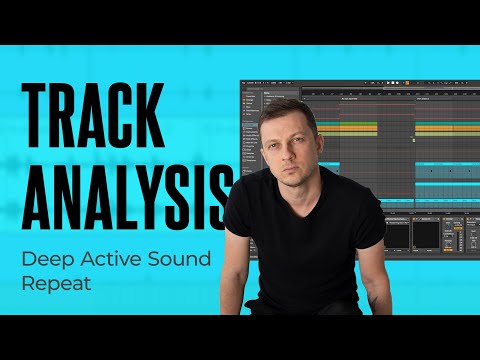 Deep Active Sound - Repeat. Track Analysis