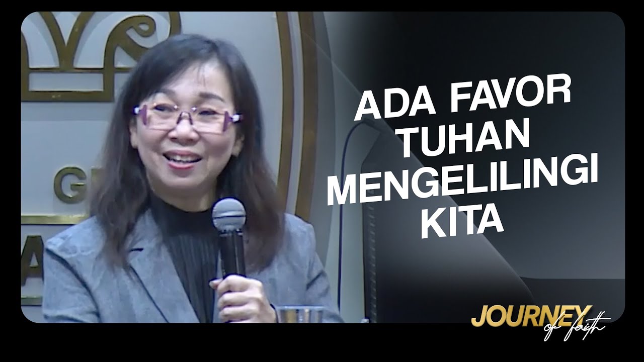 ADA FAVOR TUHAN MENGELILINGI KITA