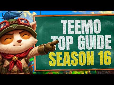 THE OFFICIAL TEEMO TOP GUIDE TO SEASON 16