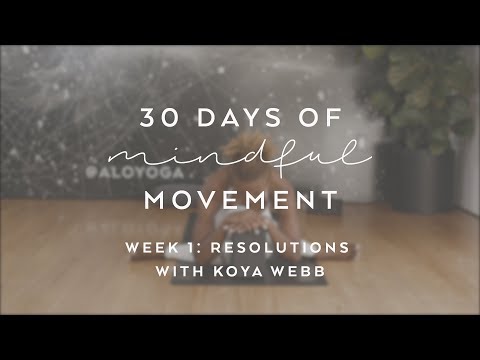 Day 5: Resolutions with Koya Webb - 30 Days of Mindful Movement
