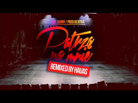 Żyt Toster - Patrzą na mnie (ref  Danny) HAUAS REMIX