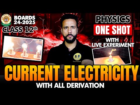 Current electricity One shot with all derivations Class 12th Physics 2024-25  NCERT with Ashu Sir