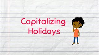 Capitalizing Holidays for Kids