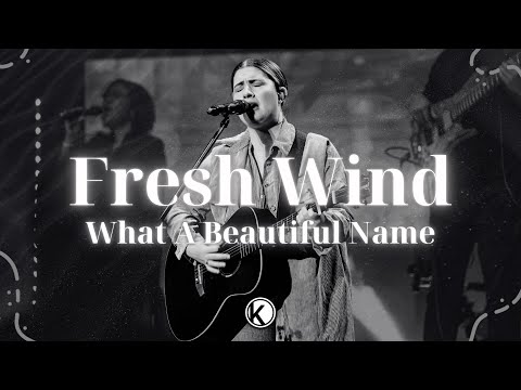 Fresh Wind (What A Beautiful Name) | Kingsway Church Worship Medley