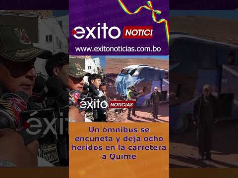 Un ómnibus se encuneta y deja ocho heridos en la carretera a Quime