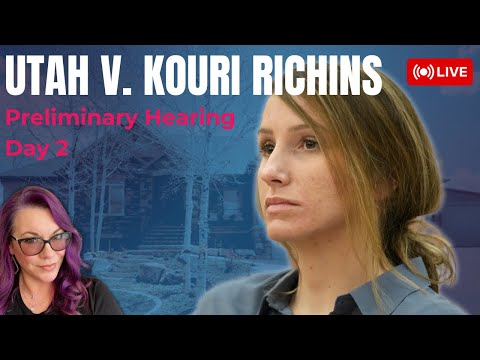 LIVE COURT | UT v Kouri Richins Preliminary Hearing Day 2