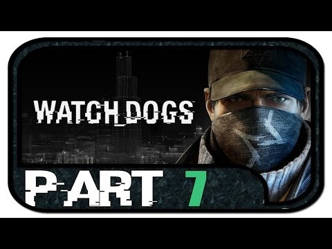 Watch Dogs #07 - Gameplay Walkthrough [1080p|HD] | Watch_Dogs Part 7
