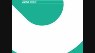 Lauhaus -- Bring It (Original)