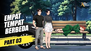 Download lagu EMPAT TEMPAT BERBEDA Part 3 - Drama Animasi mp3
