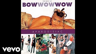 Bow Wow Wow - (I&#39;m A) TV Savage (Audio)