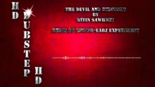 HD dubstep HD # Nitin Sawhney - The Devil and Midnight (Engine-EarZ Experiment Remix)