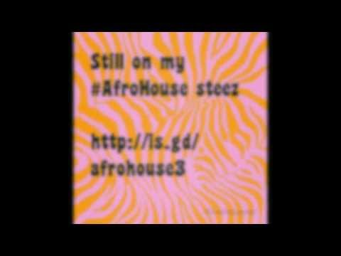 Afro House Mix 2013 (Part III)