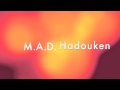 M.A.D-Hadouken