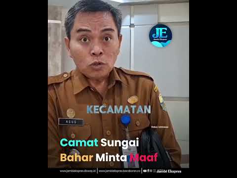 VIDEO CAMAT SUNGAI BAHAR MINTA MAAF 