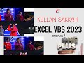 Kullan Sakkayi | Excel VBS 2023 | One Plus | Action Song