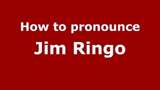 How to pronounce Jim Ringo