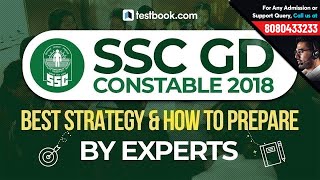 How to Prepare for SSC GD Constable 2018 | Best Strategy & Tips from Experts | Crack SSC GD Now!