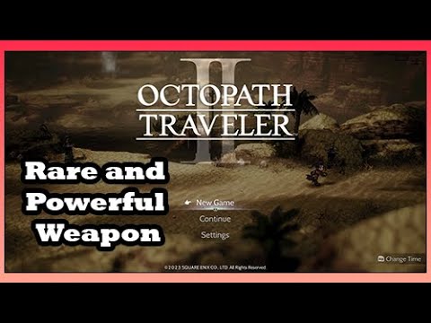 Octopath Traveler 2 Flayer's Admonishment Ax Location (Rare and Powerful Weapon)