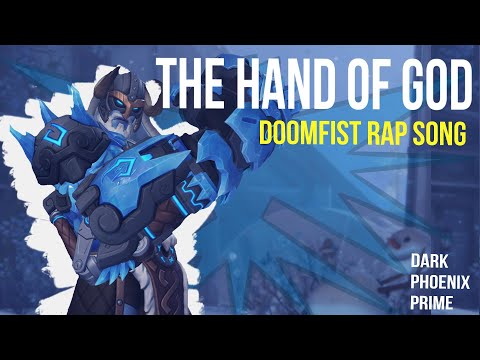 Hand of God — Doomfist Rap Song