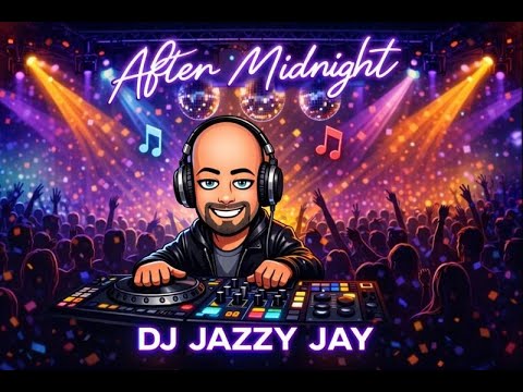After Midnight   DJ Jazzy Jay