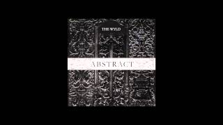 No Wyld - WAKE UP (Abstract EP Stream)