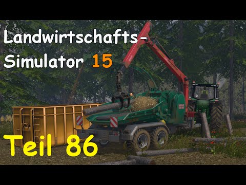 Let's Play Landwirtschafts Simulator 15 Forstwirtschaft Teil 86 [Two Rivers] | Liongamer1