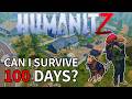 HumanitZ Is Underrated 100 Days Supercut