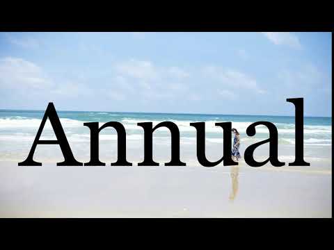 How To Pronounce Annual🌈🌈🌈🌈🌈🌈Pronunciation Of Annual