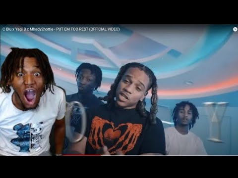 C Blu x Yagi B x Mhady2hottie - PUT EM TOO REST Reaction! IS DOA OVER???