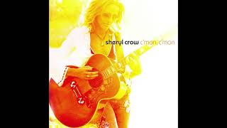 Sheryl Crow - C&#39;mon, C&#39;mon