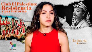 Club El Palestino: Resistencia y paz histórica | La otra voz con Sasi Alejandre