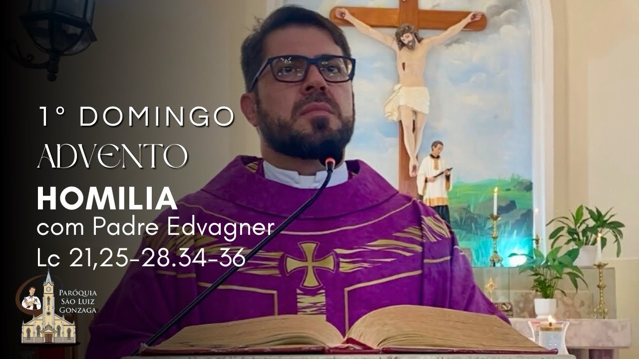 Homilia 1º Domingo do Advento | 01 de dezembro de 2024