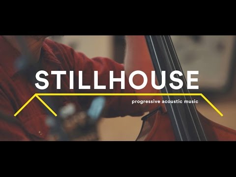 Stillhouse - Love is the Weight