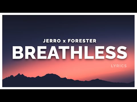 Jerro & Forester - Breathless (Lyrics)