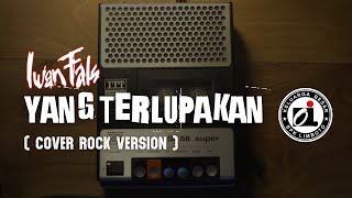 Download lagu IWAN FALS - YANG TERLUPAKAN (COVER ROCK VERSION) mp3