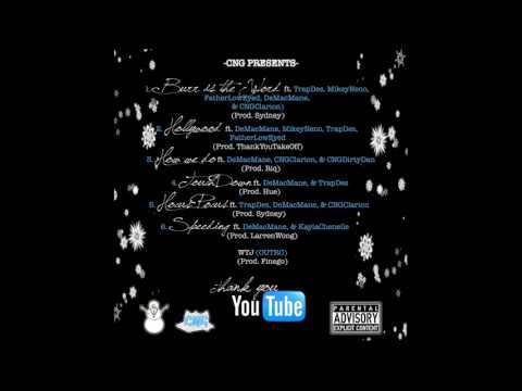 Burr is the Word ft  TrapDes, MikeyNeno, Low, DeMacMane, & CNGChucc