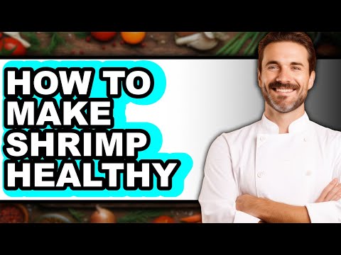 How To Make Shrimp Healthy (Easy Method)