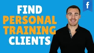 HOW TO FIND PERSONAL TRAINING CLIENTS WITH FACEBOOK ADS