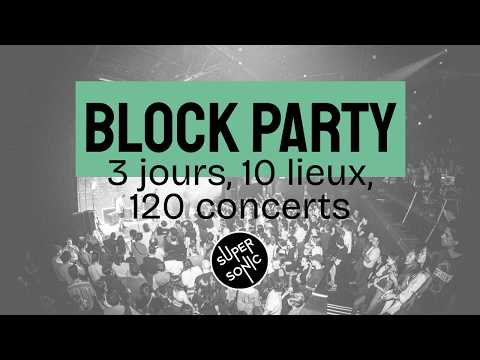 Supersonic Paris : Block Party 2025 (Aftermovie)  © Supersonic Paris