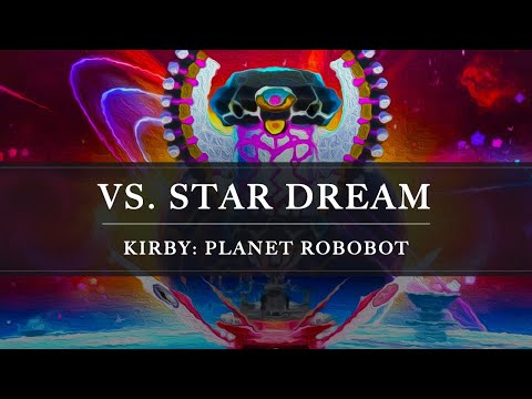 Kirby: Planet Robobot: VS. Star Dream Arrangement