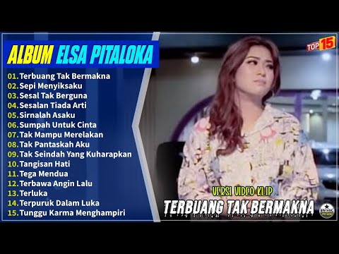 Elsa Pitaloka Full Album || TERBUANGKU TAK BERMKNA - SEPI MENYIKSAKU - Slow Rock Terpopuler - Viral